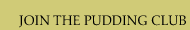 join the pudding club