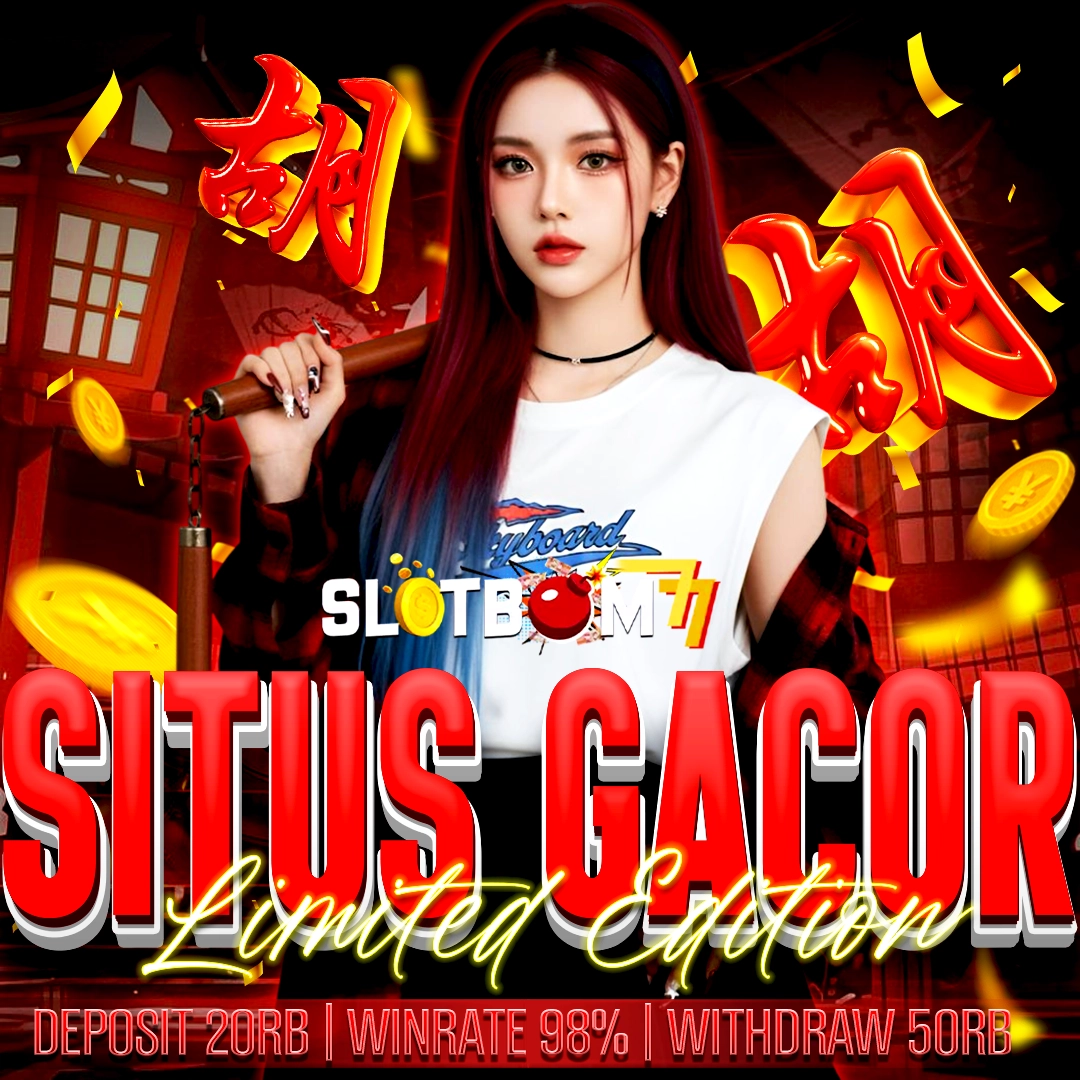 SLOTBOM77: Deretan Slot777 Limited Edition & RTP Slot Gacor Terbaru Hari Ini